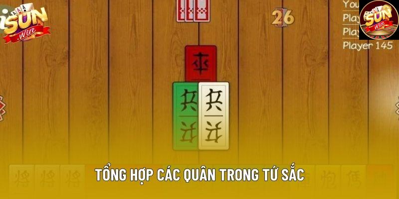 Tổng hợp các quân trong tứ sắc