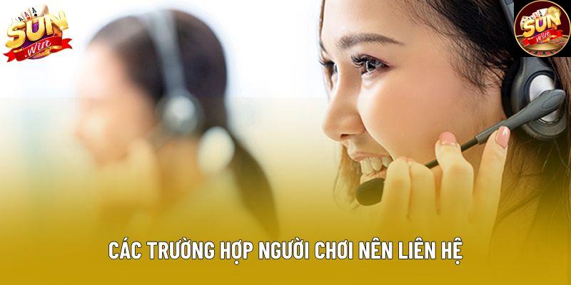 Các trường hợp người chơi nên liên hệ