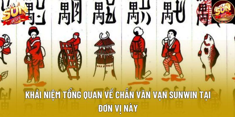 Khái niệm tổng quan về chắn văn vạn sunwin tại đơn vị này Khái niệm tổng quan về chắn văn vạn sunwin tại đơn vị này