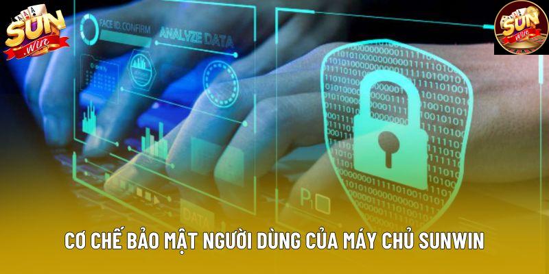 Cơ chế bảo mật người dùng của máy chủ Sunwin