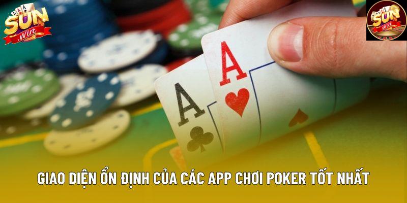 Giao diện ổn định của các app chơi poker tốt nhất Giao diện ổn định của các app chơi poker tốt nhất
