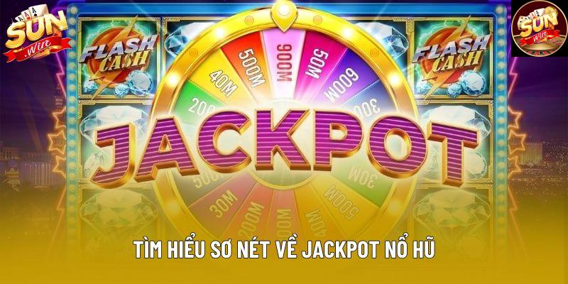 Tìm hiểu sơ nét về jackpot nổ hũ Tìm hiểu sơ nét về jackpot nổ hũ