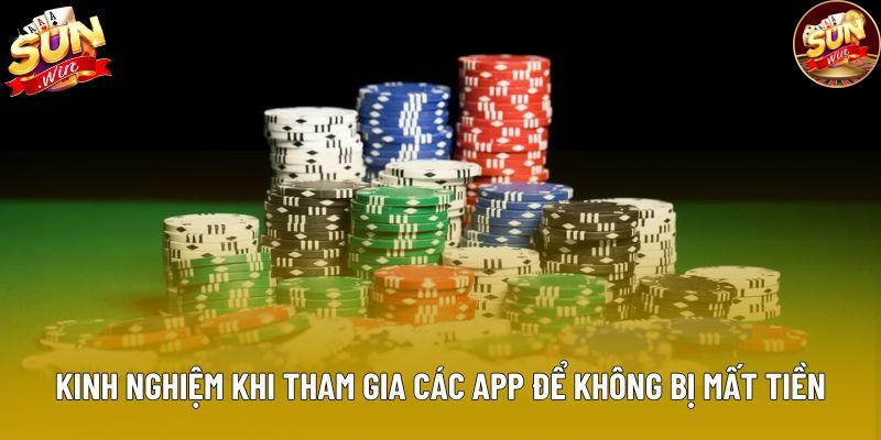 Kinh nghiệm khi tham gia các app để không bị mất tiền Kinh nghiệm khi tham gia các app để không bị mất tiền