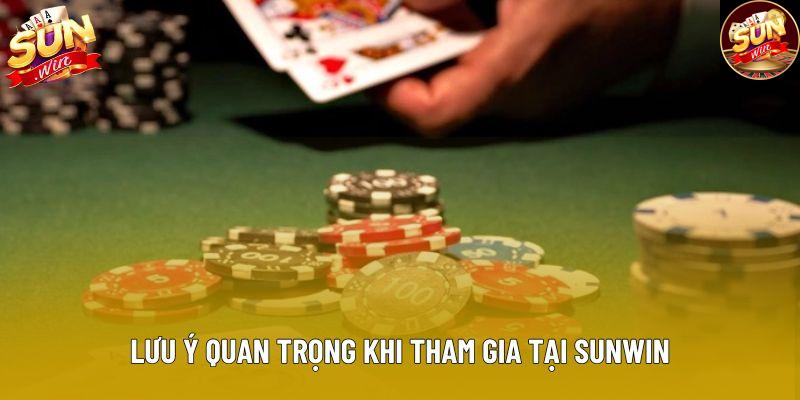 Lưu ý quan trọng khi tham gia tại Sunwin Lưu ý quan trọng khi tham gia tại Sunwin