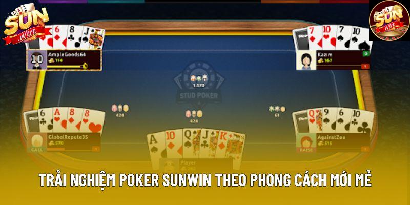 Trải nghiệm poker sunwin theo phong cách mới mẻ Trải nghiệm poker sunwin theo phong cách mới mẻ