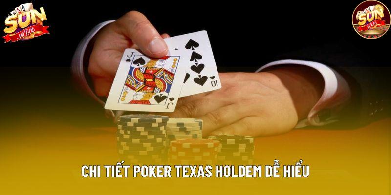 Chi tiết poker texas holdem dễ hiểu Chi tiết poker texas holdem dễ hiểu