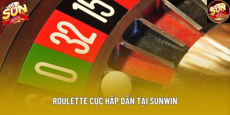 Roulette cực hấp dẫn tại Sunwin