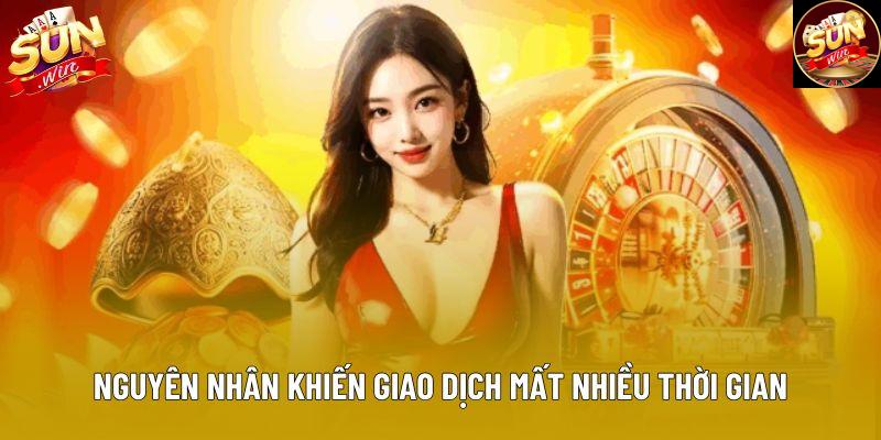 Nguyên nhân khiến giao dịch mất nhiều thời gian Nguyên nhân khiến giao dịch mất nhiều thời gian