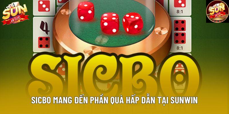 Sicbo mang đến phần quà hấp dẫn tại Sunwin