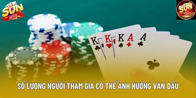 Số lượng người tham gia có thể ảnh hưởng ván đấu Số lượng người tham gia có thể ảnh hưởng ván đấu