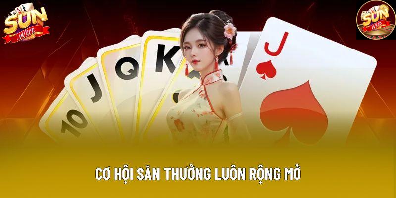Cơ hội săn thưởng luôn rộng mở Cơ hội săn thưởng luôn rộng mở