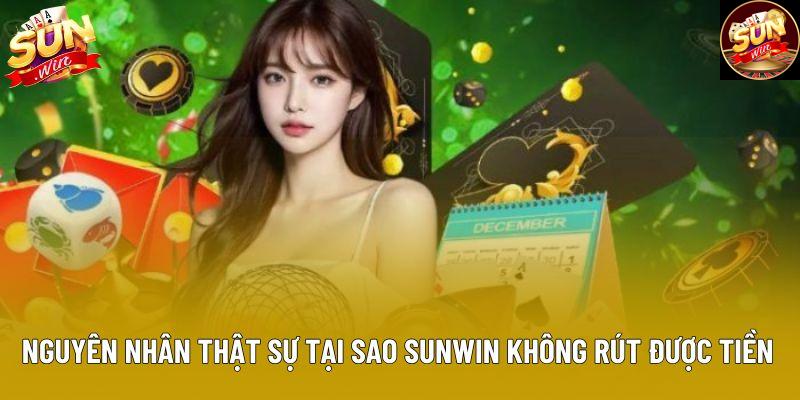 Nguyên nhân thật sự tại sao Sunwin không rút được tiền Nguyên nhân thật sự tại sao Sunwin không rút được tiền
