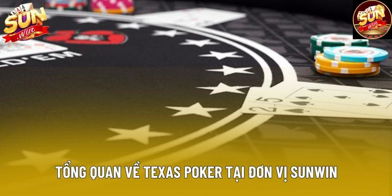 Tổng quan về texas poker tại đơn vị Sunwin Tổng quan về texas poker tại đơn vị Sunwin