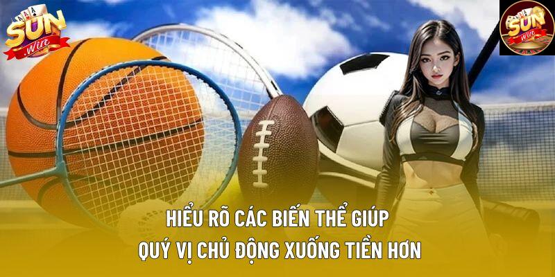 Hiểu rõ các biến thể giúp quý vị chủ động xuống tiền hơn Hiểu rõ các biến thể giúp quý vị chủ động xuống tiền hơn