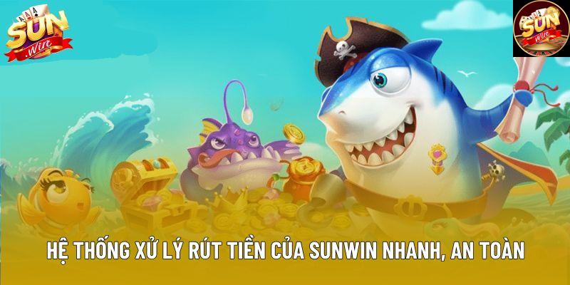 Hệ thống xử lý rút tiền của Sunwin nhanh, an toàn và minh bạch Hệ thống xử lý rút tiền của Sunwin nhanh, an toàn và minh bạch