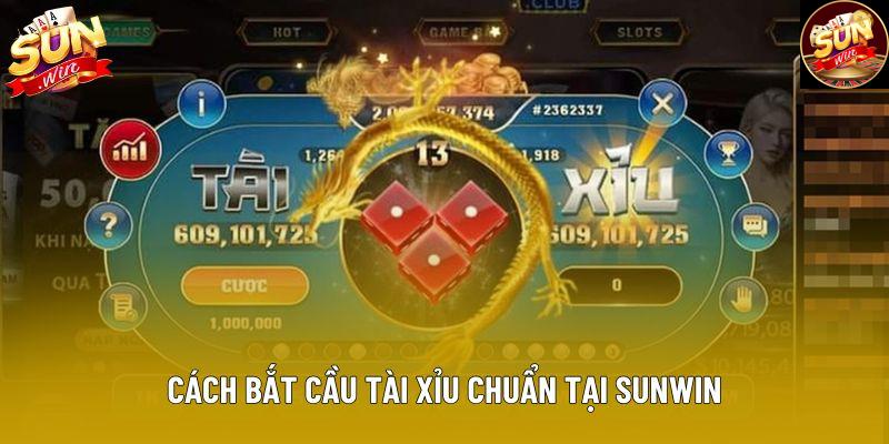 Cách bắt cầu tài xỉu chuẩn tại Sunwin Cách bắt cầu tài xỉu chuẩn tại Sunwin
