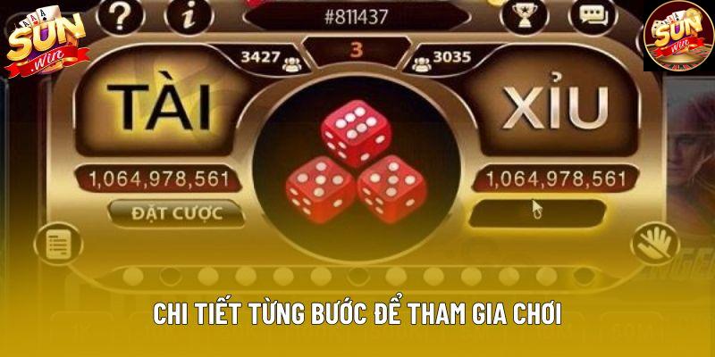 Chi tiết từng bước để tham gia chơi Chi tiết từng bước để tham gia chơi