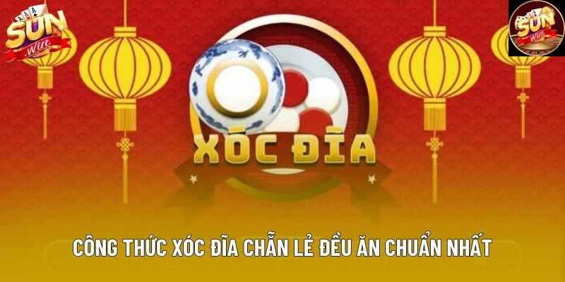 Công thức xóc đĩa chẵn lẻ đều ăn chuẩn nhất