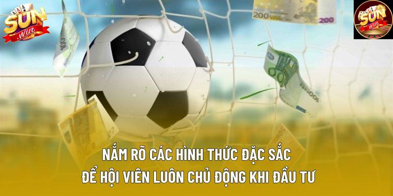 Nắm rõ các hình thức đặc sắc để hội viên luôn chủ động khi đầu tư Nắm rõ các hình thức đặc sắc để hội viên luôn chủ động khi đầu tư
