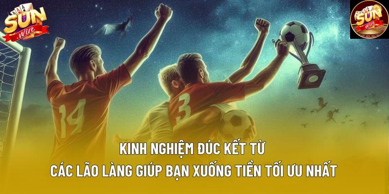 Kinh nghiệm đúc kết từ các lão làng giúp bạn xuống tiền tối ưu nhất