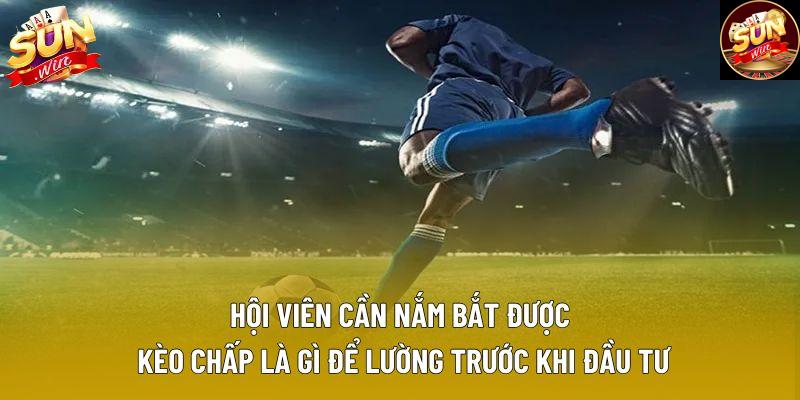 Hội viên cần nắm bắt được kèo chấp là gì để lường trước khi đầu tư