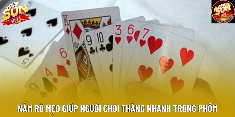 Nắm rõ mẹo giúp người chơi thắng nhanh trong phỏm Nắm rõ mẹo giúp người chơi thắng nhanh trong phỏm