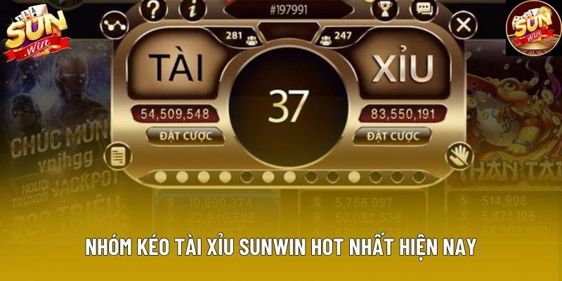 Nhóm kéo tài xỉu sunwin hot nhất hiện nay