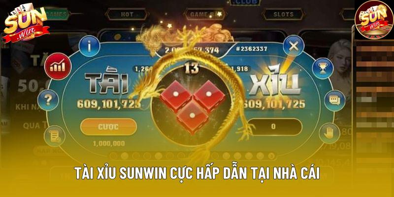 Tài xỉu sunwin cực hấp dẫn tại nhà cái