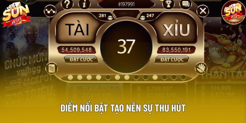 Điểm nổi bật tạo nên sự thu hút