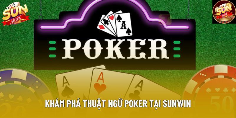 Khám phá thuật ngữ poker tại Sunwin Khám phá thuật ngữ poker tại Sunwin