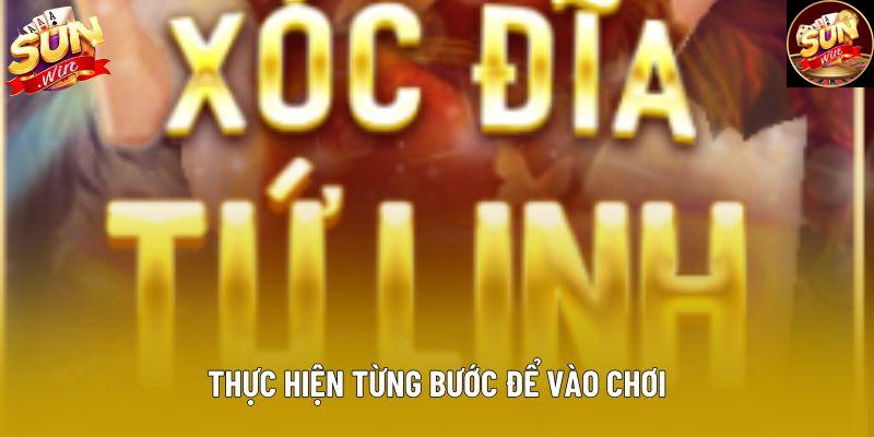 Thực hiện từng bước để vào chơi Thực hiện từng bước để vào chơi