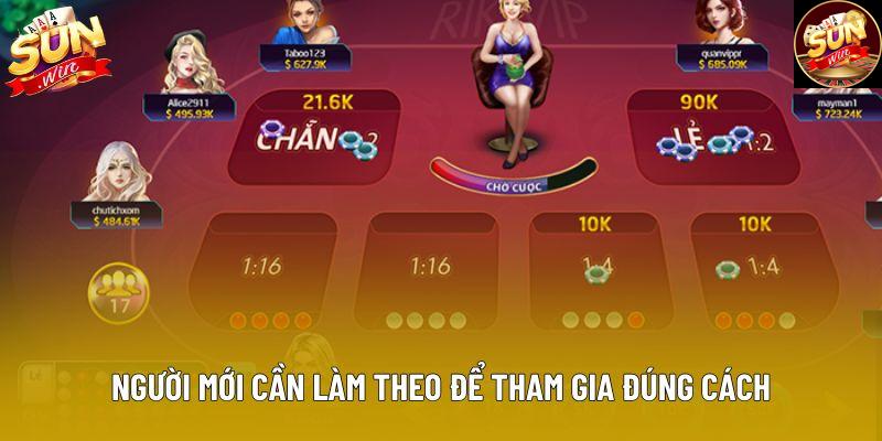 Người mới cần làm theo để tham gia đúng cách